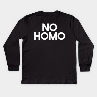 No Homo Mega366 #053 Kids Long Sleeve T-Shirt